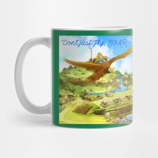 Don't just fly, soar! Mug